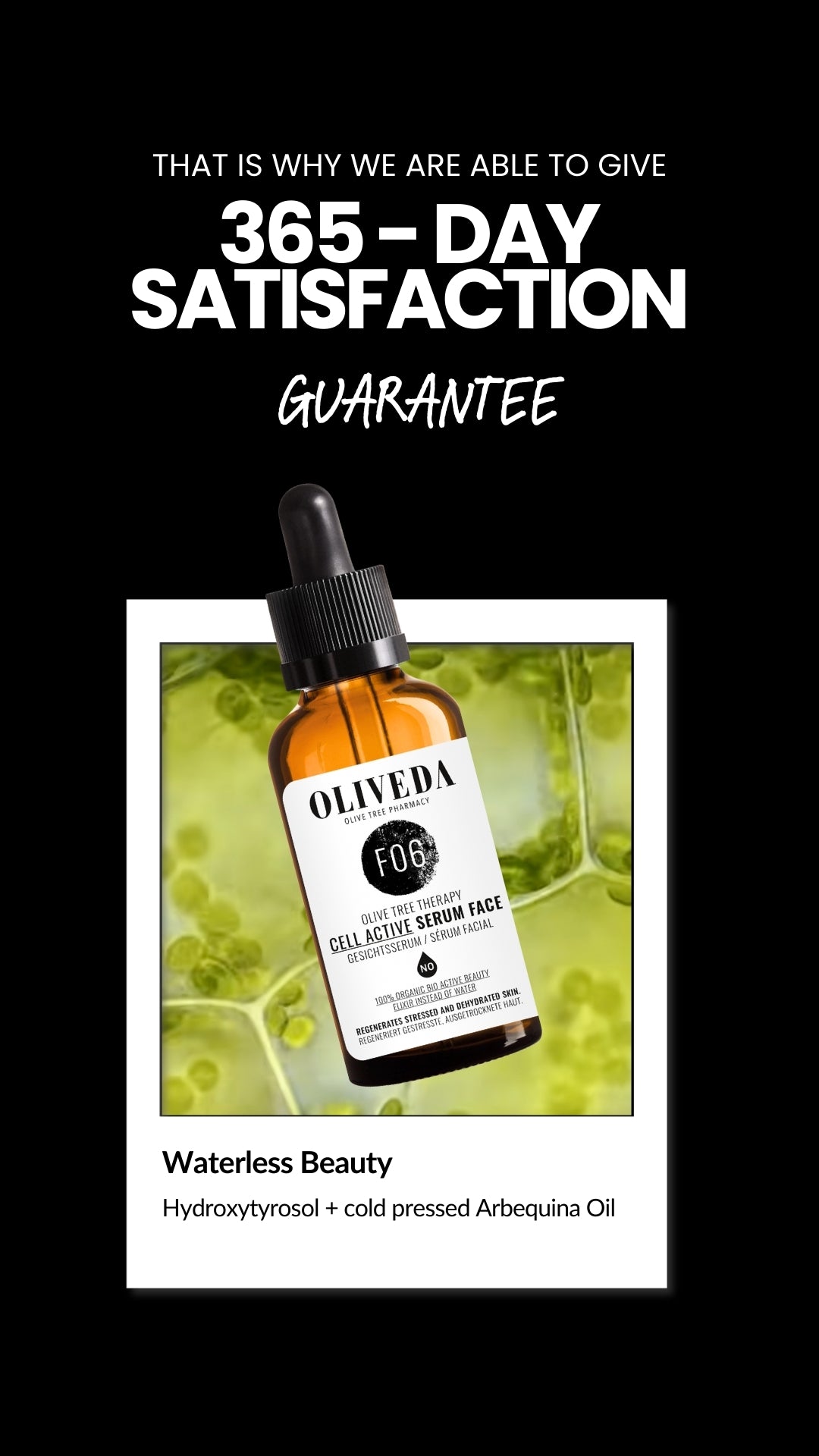 Tilted front view of Cell Active Serum dropper bottle (Oliveda F06) with 365-day satisfaction guarantee and Waterless Beauty text