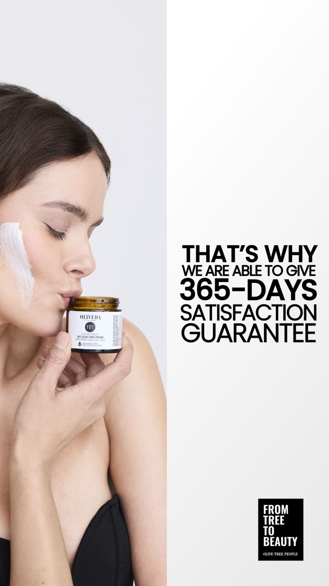 Woman kissing a jar of face cream with cream on her cheek, beside large text THAT'S WHY WE ARE ABLE TO GIVE 365-DAYS SATISFACTION GUARANTEE