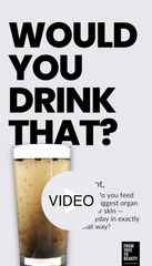 01-Would You Drink That (option 12 video)